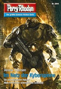 Perry Rhodan 2814: Im Netz der Kyberspinne -  Verena Themsen - E-Book + Hörbuch