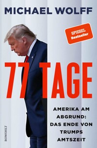 77 Tage - Michael Wolff - E-Book