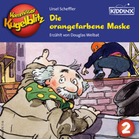 Die orangefarbene Maske - Kommissar Kugelblitz, Folge 2 (Ungekürzt) - Ursel Scheffler - Hörbuch