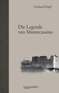 Die Legende von Montecassino - Gerhard Köpf - E-Book