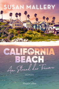 California Beach - Am Strand der Träume - Susan Mallery - E-Book