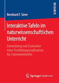 Interaktive Tafeln im naturwissenschaftlichen Unterricht - Bernhard F. Sieve - E-Book