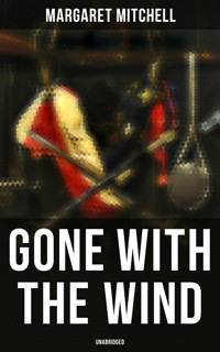 Gone with the Wind (Unabridged) - Margaret Mitchell - E-Book
