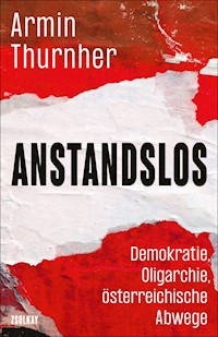 Anstandslos - Armin Thurnher - E-Book