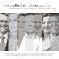 Expertenwissen zur Vermeidung von Chronischen Krankheiten - Teil 2 - Silvia Neumann - Hörbuch