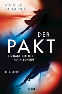 Der Pakt – Bis dass der Tod euch scheidet - Michelle Richmond - E-Book