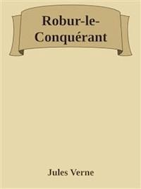 Robur-le-Conquérant - Jules Verne - E-Book