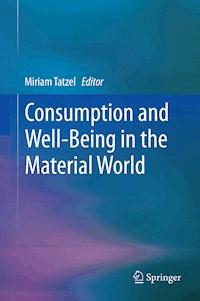 Consumption and Well-Being in the Material World -  - E-Book