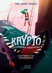 Krypto - Geheimnisvolle Meereswesen (Band 3) - Schiffbruch mit Seeungeheuer - Hans Jørgen Sandnes - E-Book