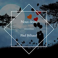 Nous deux - Paul Bilhaud - Hörbuch