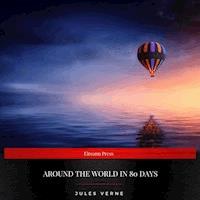 Around the World in Eighty Days - Jules Verne. - Hörbuch