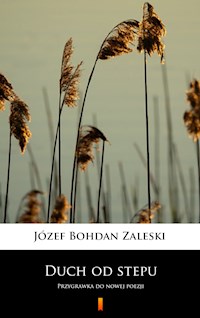Duch od stepu - Józef Bohdan Zaleski - E-Book
