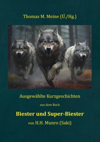 Biester und Super-Biester - H.H. Munro (SAKI) - E-Book
