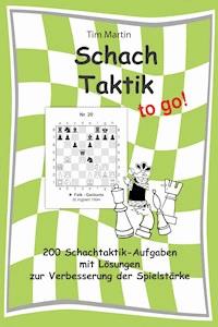 Schachtaktik to go - Tim Martin - E-Book