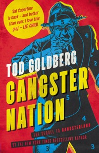 Gangster Nation - Tod Goldberg - E-Book