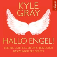 Hallo Engel! - Kyle Gray - Hörbuch