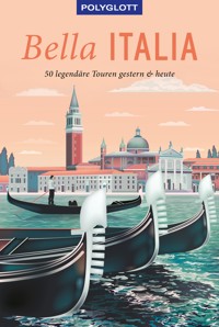 POLYGLOTT on tour Reiseführer Bella Italia - Eva Stadler - E-Book