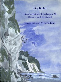 Standortbilanz Lesebogen 20 Wasser und Kreislauf - Jörg Becker - E-Book