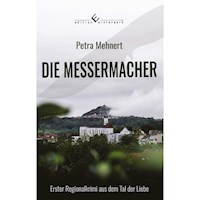 Die Messermacher - Petra Mehnert - E-Book