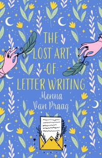 The Lost Art of Letter Writing - Menna van Praag - E-Book