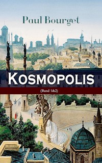 Kosmopolis (Band 1&2)2 - Paul Bourget - E-Book