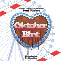 Oktoberblut - Toni Garber - Hörbuch