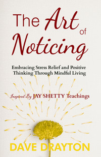The art of Noticing - Dave Drayton - E-Book