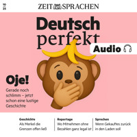 Deutsch perfekt Audio - Oje! Über lustige Pannen - Alia Begisheva - Hörbuch