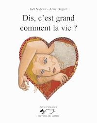 Dis, c'est grand comment, la vie ? - Joel Sadeler - E-Book