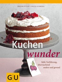 Kuchenwunder - Christa Schmedes - E-Book