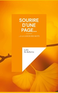 Sourire d'une page... - Lydie De Bellerive - E-Book
