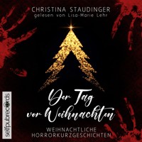 Der Tag vor Weihnachten - Christina Staudinger - Hörbuch