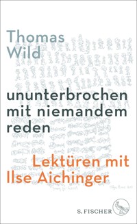 ununterbrochen mit niemandem reden - Thomas Wild - E-Book