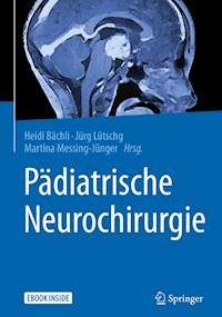 Pädiatrische Neurochirurgie -  - E-Book