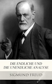 Die endliche und die unendliche Analyse - Sigmund Freud - E-Book