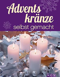 Adventskränze selbst gemacht - Rita Mielke - E-Book