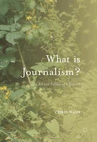 What is Journalism? - Chris Nash - E-Book