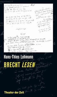 Brecht lesen - Hans-Thies Lehmann - E-Book