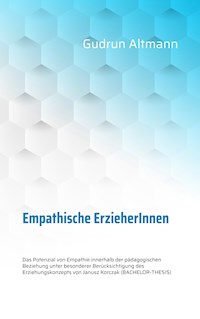 Empathische ErzieherInnen - Gudrun Altmann - E-Book
