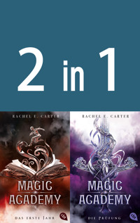 Magic Academy 1+2: - Das erste Jahr / Die Prüfung (2in1-Bundle) - Rachel E. Carter - E-Book