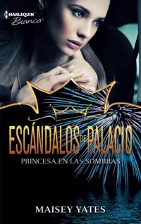 PRINCESA EN LAS SOMBRAS - Maisey Yates - E-Book