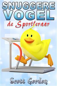 Snuggere Vogel de Sportleraar - Scott Gordon - E-Book
