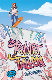 Die Kunst zu fallen - Sally Engelfried - E-Book