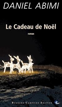 Le cadeau de Noël - Daniel Abimi - E-Book
