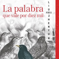 La palabra que vale por diez mil - Liu Zhenyun - Hörbuch