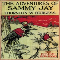 The Adventures of Sammy Jay - Thornton W. Burgess - Hörbuch