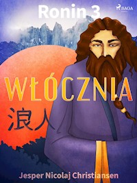 Ronin 3 - Włócznia - Jesper Nicolaj Christiansen - E-Book