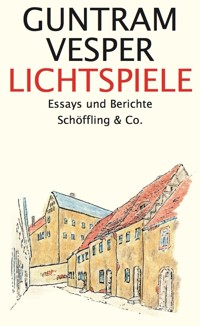 Lichtspiele - Guntram Vesper - E-Book