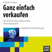 Ganz einfach verkaufen - Hermann  Scherer - E-Book + Hörbuch