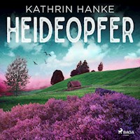 Heideopfer (Katharina von Hagemann, Band 8) - Kathrin Hanke - Hörbuch
